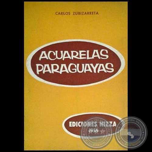 ACUARELAS PARAGUAYAS - Autor: CARLOS ZUBIZARRETA - Año 1959